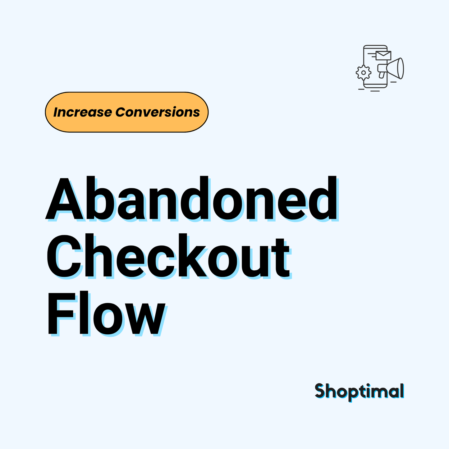 Create an abandoned checkout email flow that nudges shoppers back to complete their purchase